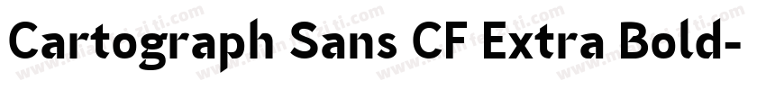 Cartograph Sans CF Extra Bold字体转换